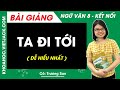 Ta đi tới (2)