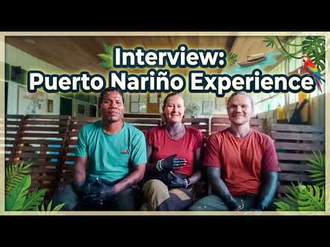 INTERVIEW: PUERTO NARIÑO EXPERIENCE