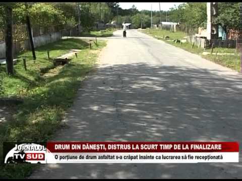 drum din danesti distrus la scurt timp de la finalizare