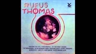 RUFUS THOMAS (Cayce , Mississippi , U.S.A) - Who&#39;s Making Love