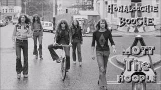 Mott The Hoople - Honaloochie Boogie