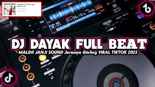 Download lagu DJ DAYAK FULL BEAT MALIHI JANJI SOUND Jeremya Ginting‼️DJ TIKTOK VIRAL 2023 mp3