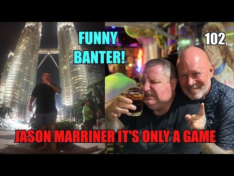 Jason Marriner! Living in Thailand! Chelsea in the 80's! Funny Banter From Thailand! (102)