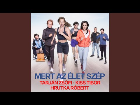 Mert az élet szép (feat. Hrutka Róbert) (Futni Mentem)