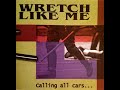 Wretch Like Me - Calling All Cars (Full Album)
