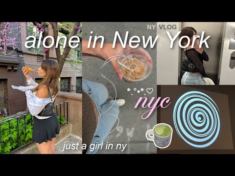 alone in NYC for a week (romanticizing time alone) NEW YORK VLOG