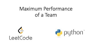 YouTube video 'Leetcode - Maximum Performance of a Team (Python)'