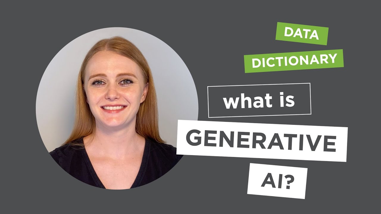 Data Dictionary: What is Generative AI?