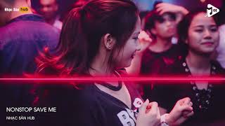 Download lagu NONSTOP VINAHOUSE 2021   CỰC PHẨM SAVE ME REMIX CĂNG CỰC 2021   NONSTOP 2021   YouTube mp3