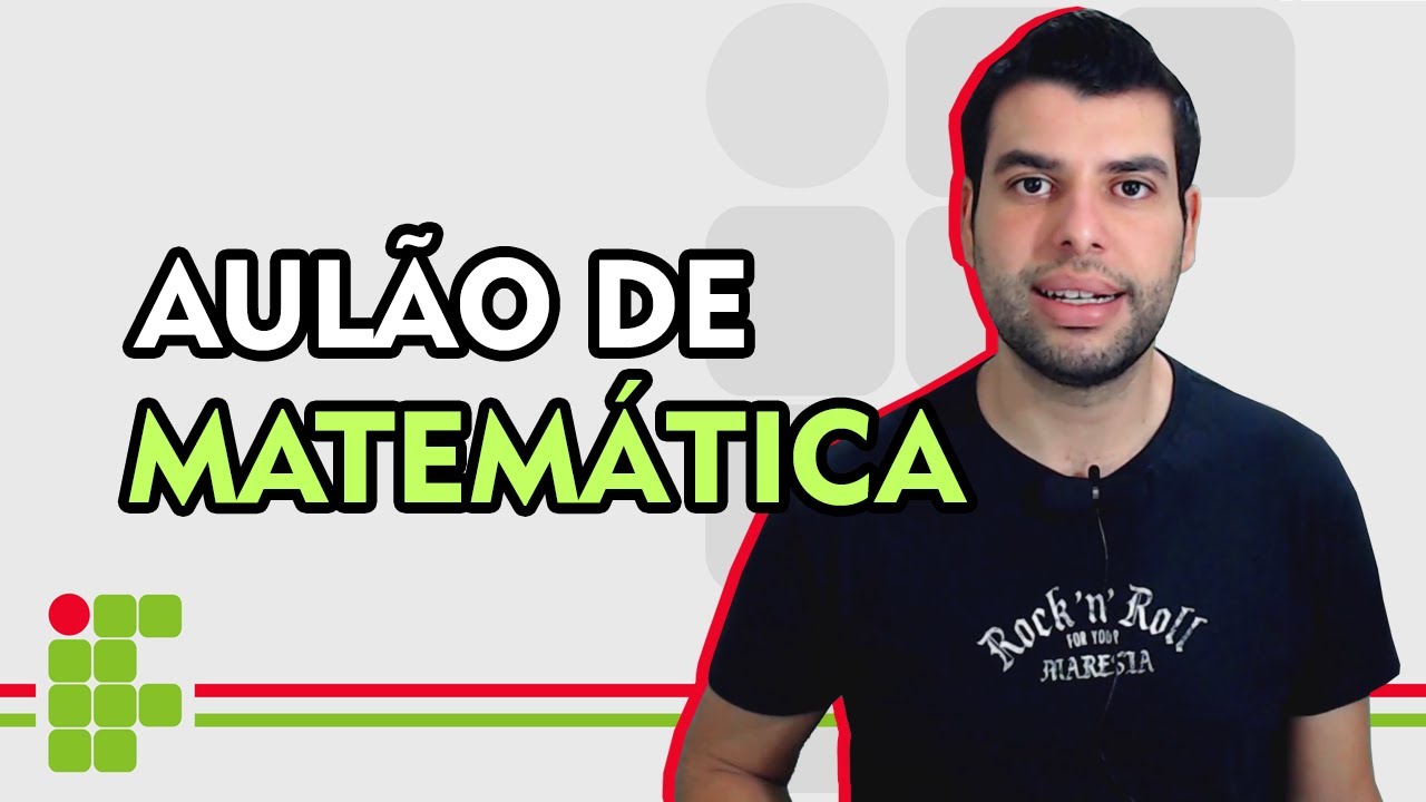 MATEMÁTICA IF 2025 - Aulão Completo (Instituto Federal)