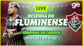 AO VIVO! GE FLUMINENSE ANALISA VITÓRIA CONTRA O VASCO PELO CARIOCA #podcast | ge.globo