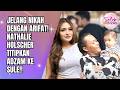 Ahead Of Her Wedding To Arifat Nathalie Holscher Entrusts Adzam To Kang Sule CELEBRITY ON NEWS