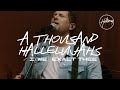 A Thousand Hallelujahs / I (We) Exalt Thee