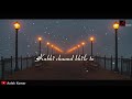 Kabhi Sham Dhale To Sonu Nigam Lyrical 30 Second WhatsApp Status YouTube