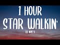 Lil Nas X - STAR WALKIN' (League of Legends Worlds Anthem) (1 HOUR/Lyrics)