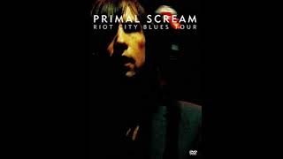 Primal Scream - Riot City Blues Tour 2007 (DVD audio rip)