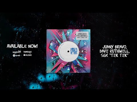 Juany Bravo, Dave Ruthwell, SGX - Tek Tek [Make The Girls Dance Records]