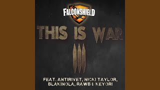 This Is War 3 - Shadow Isles vs. The Void (Part one) (feat. AntiRivet, Blakinola, Nicki Taylor,...