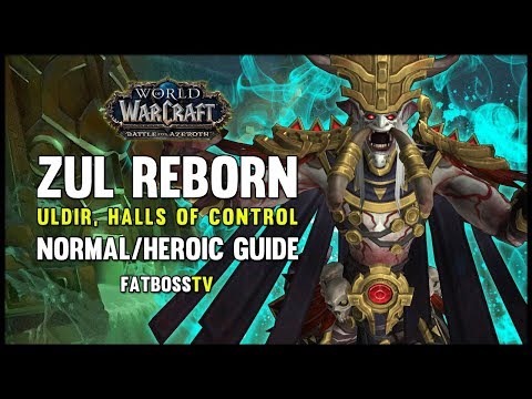 Zul, Reborn Normal + Heroic Guide - FATBOSS