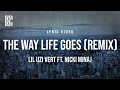 Lil Uzi Vert Ft Nicki Minaj The Way Life Goes Remix Lyrics
