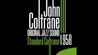 John Coltrane - Don't Take Your Love from Me