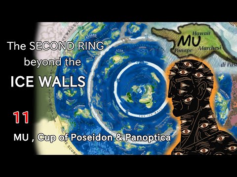 The Second Ring Beyond the Ice Walls: MU continent, Panoptica & Poseidon's Cup (11)