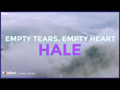 Empty Tears, Empty Heart - Hale