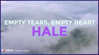 Hale - Empty Tears, Empty Heart (Lyric Video)