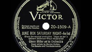 1942 HITS ARCHIVE: Juke Box Saturday Night - Glenn Miller (Marion-Tex-Modernaires, vocal)