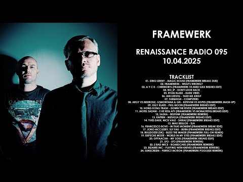 FRAMEWERK (UK) @ Renaissance Radio 095 10.04.2025