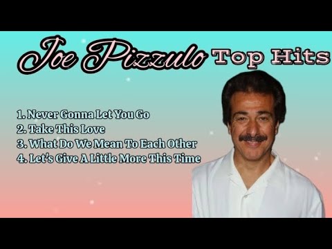Joe Pizzulo top hits_with lyrics