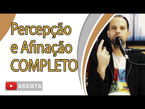 [AULA COMPLETA] Como Desenvolver Percepção e Afinação?