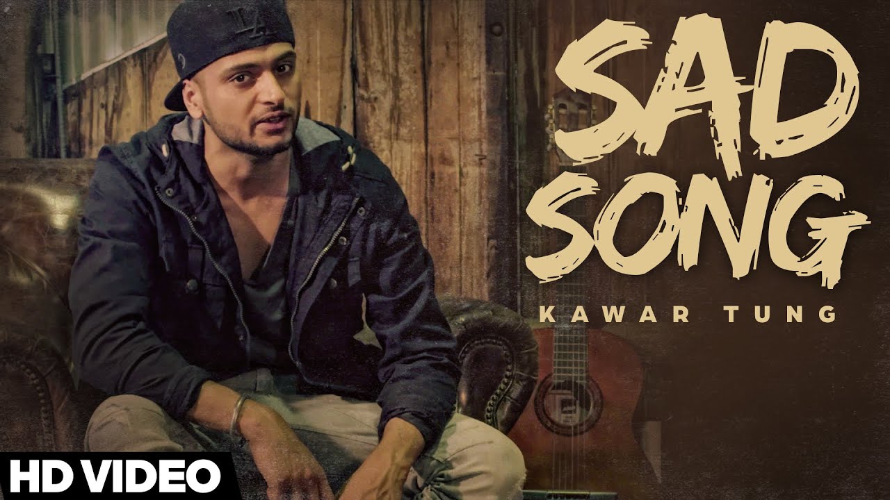 Sad Song (Title) Lyrics | Sad Song | Kawar Tung | Kawar Tung | Happy Singh Uk