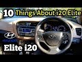 10 Things You Didn T Know About Elite I20