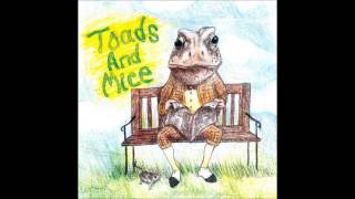 Toads and Mice - Shame On You