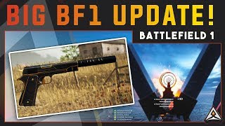 Battlefield 1 Update! - Burton LMR, Silenced Pistol, Skins and Annihilator Storm