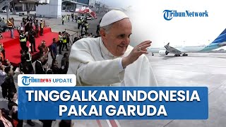 Detik-detik Paus Fransiskus Menuju Papua Nugini, Menumpang Pesawat Garuda Indonesia