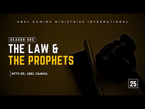 THE LAW AND THE PROPHETS (SEASON 1) - PART 25 | 25TH MAY 2023