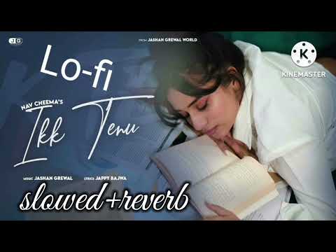 IKK TENU -(official audio ) NAV CHEEMA X jashan Grewal X Jappy Bajwa X
