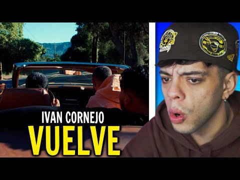 (REACCIÓN) Ivan Cornejo - Vuelve (Official Lyric Video)