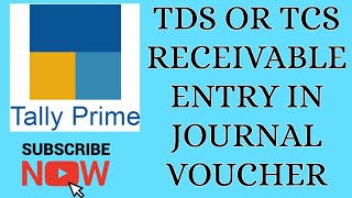 TDS TCS Entry in Journal Voucher || TDS Receivable entry in Tally Prime ||