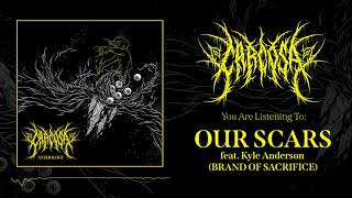 CARCOSA - Our Scars - Redux (feat. Kyle Anderson)