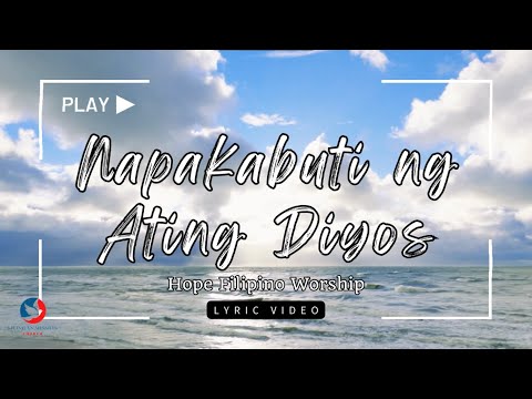 Napakabuti Ng Ating Diyos - Misc Praise Songs