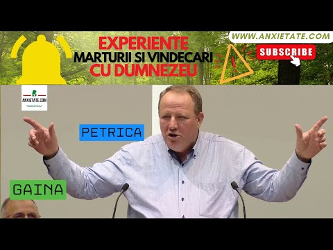 🙏 Petrica Gaina - Experiente, Marturii si Vindecari cu Dumnezeu