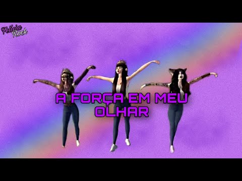 A FORÇA EM MEU OLHAR - Felícia Rock - Sra Hinata. Part. Løbinha Avak e Arrozdibolin