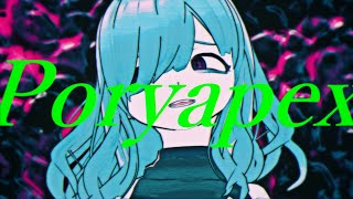 こんなクソみたいな日々がまた - Poryapex / 可不
