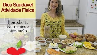 Prática de atividade física requer atenção com nutrientes e hidratação