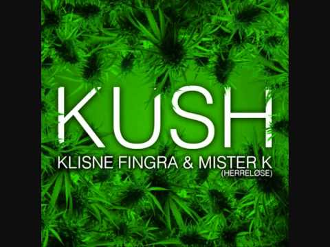 Mister K & Klisne Fingra - Kush RMX