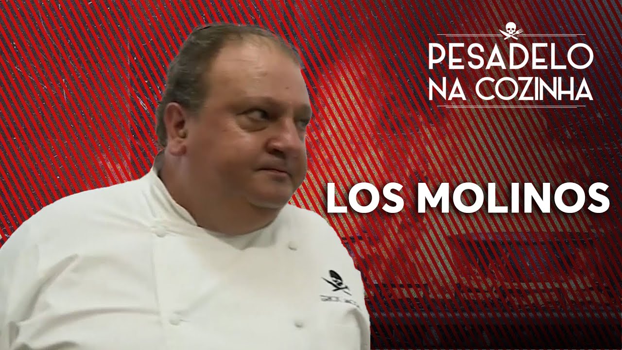 LOS MOLINOS | Pesadelo na Cozinha