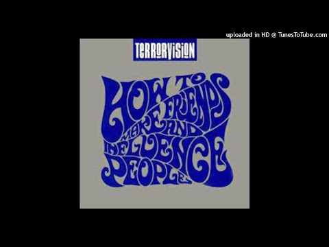 Terrorvision Some People Say song
